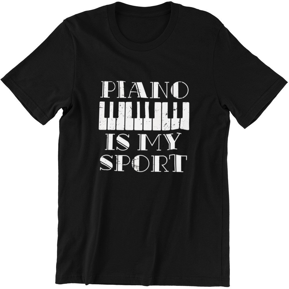 Pianist Gift Music Lover Piano is my Sport Black Tshirt