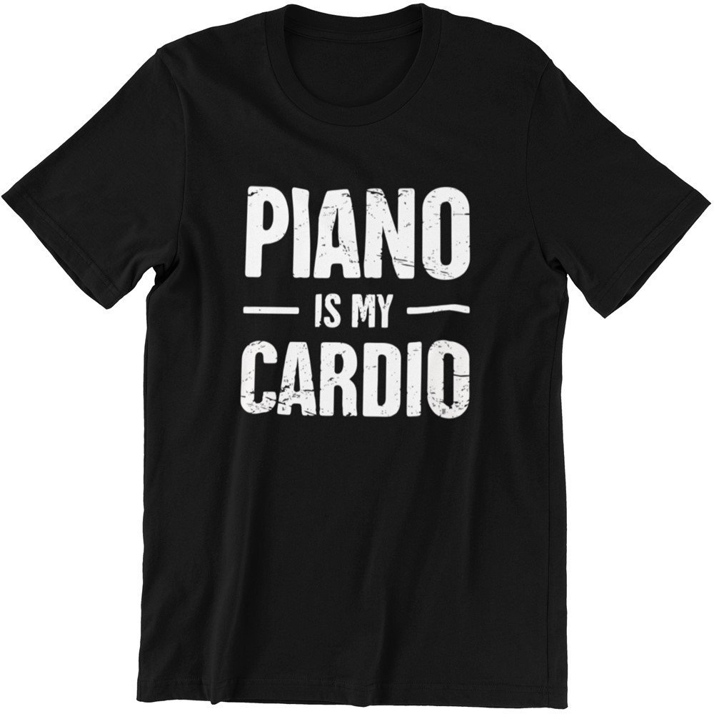 Piano Is My Cardio Black Tshirt