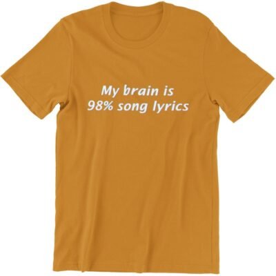 my Brain is 98 percent songs lyrics