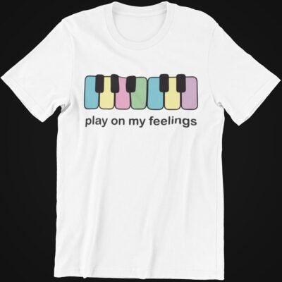 Piano Play on my Feelings White Tshirt