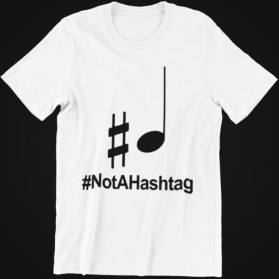 Not a Hashtag Guitar Piano Note Tshirt White Tshirt