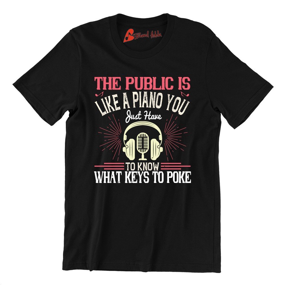 The Public Is Like A Piano. You Just Have To Know What Keys To Poke 01
